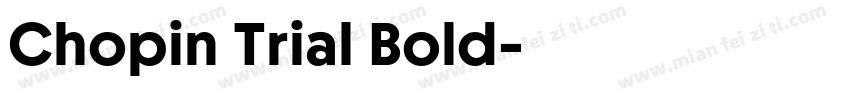 Chopin Trial Bold字体转换